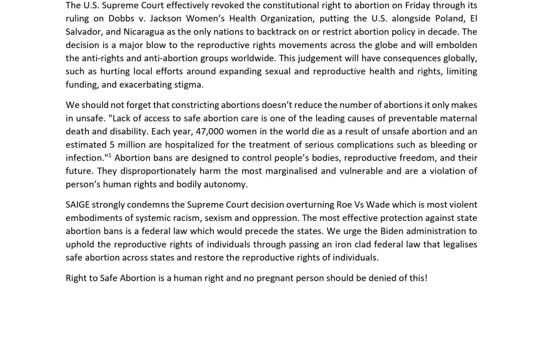 SAIGE Statement on Condemning US Supreme Court decision overturning the landmark 1973 Roe v. Wade judgment that legalised abortion in the US