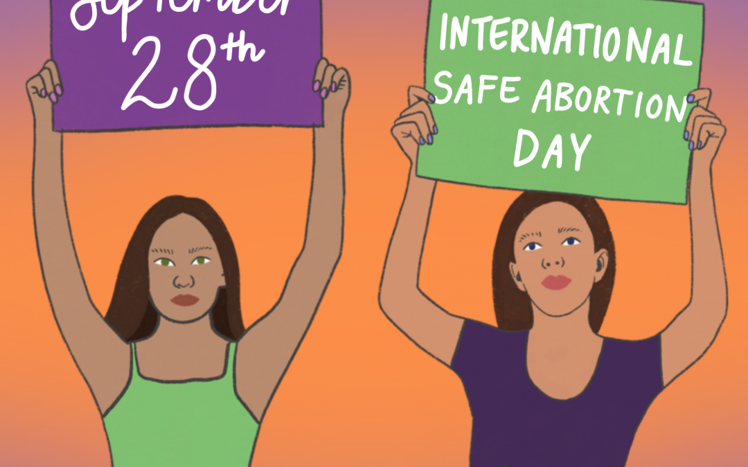 Abortion in Uncertain Times: Sept28 is coming soon! #SafeAbortionRegardless